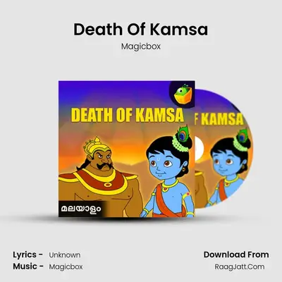 Death Of Kamsa - Magicbox