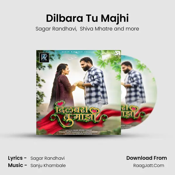 Dilbara Tu Majhi - Sagar Randhavi