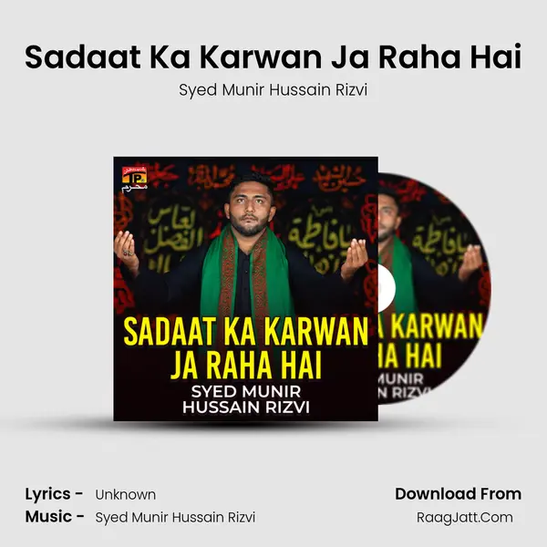 Sadaat Ka Karwan Ja Raha Hai - Single - Syed Munir Hussain Rizvi