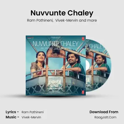 Nuvvunte Chaley (From 