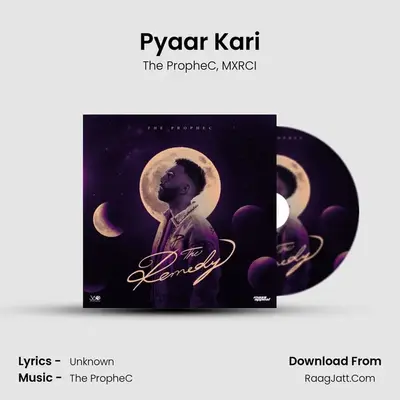 Pyaar Kari MP3 Song by The PropheC Cover
