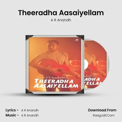 Theeradha Aasaiyellam MP3 Song by A R Anandh Cover
