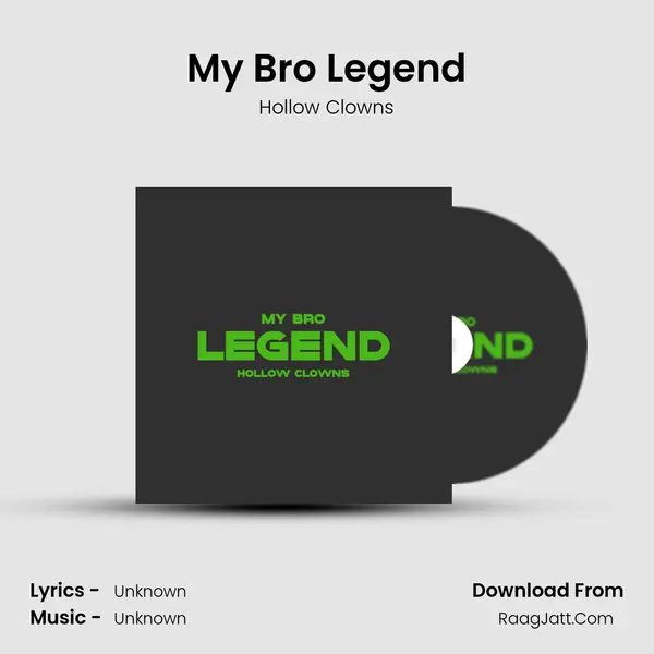 My Bro Legend mp3 song