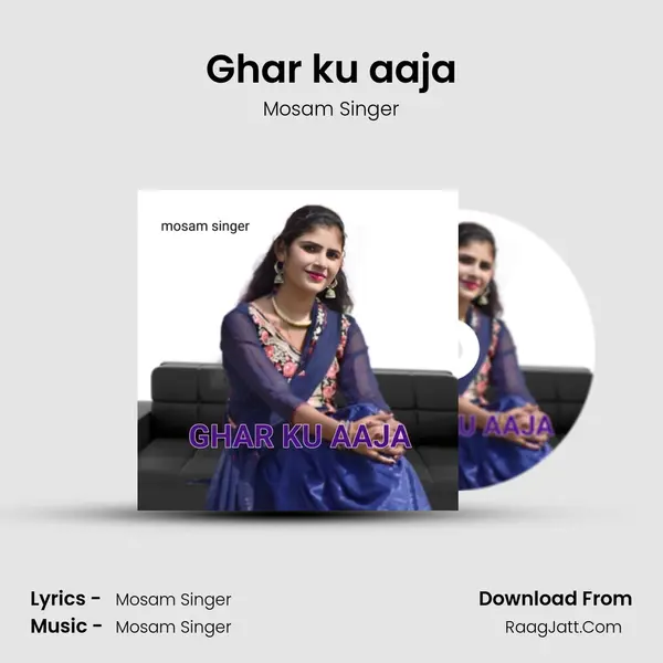 Ghar ku aaja mp3 song