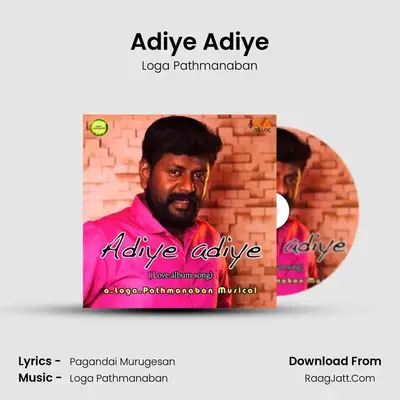 Adiye Adiye - Loga Pathmanaban