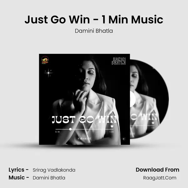 Just Go Win - 1 Min Music - Damini Bhatla