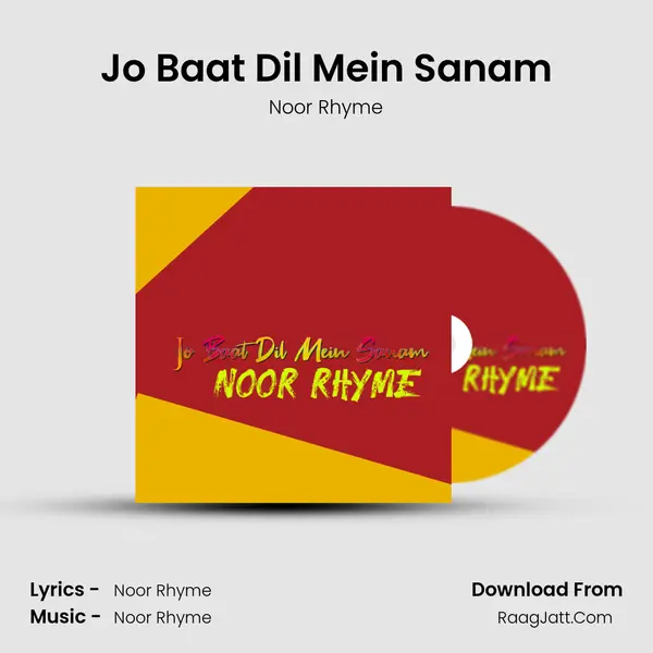Jo Baat Dil Mein Sanam - Noor Rhyme
