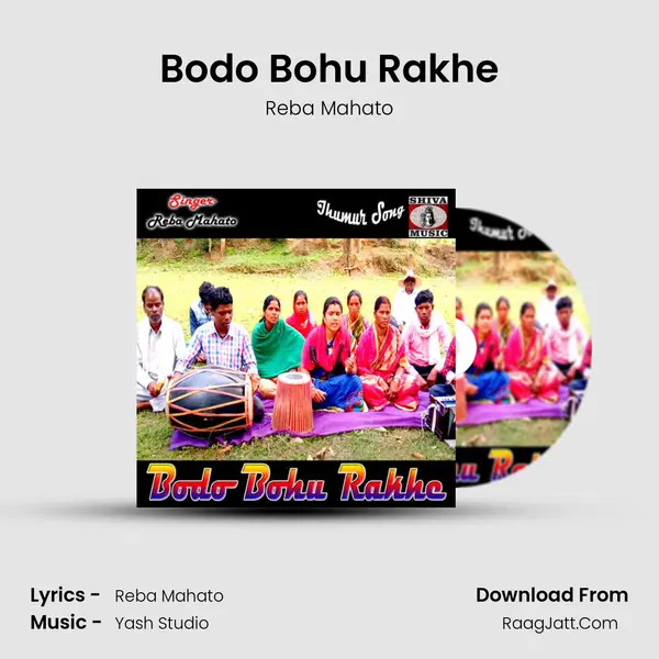 Bodo Bohu Rakhe - Reba Mahato