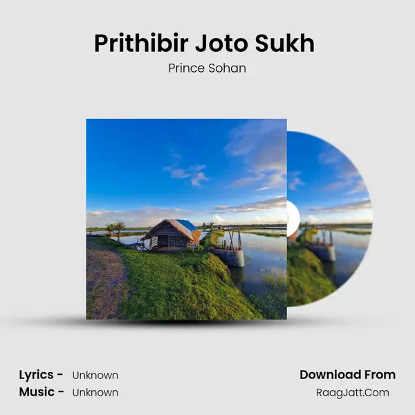 Prithibir Joto Sukh (2021 Remaster) MP3 Song by Prince Sohan Cover