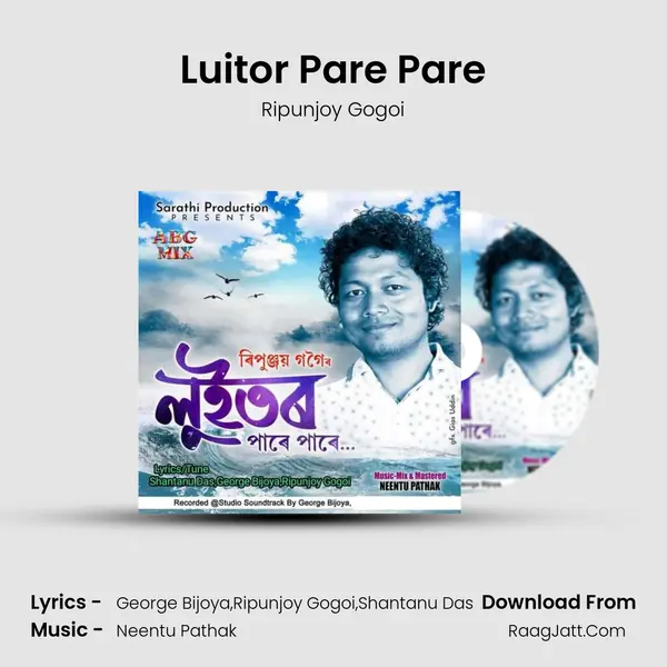 Luitor Pare Pare - Ripunjoy Gogoi