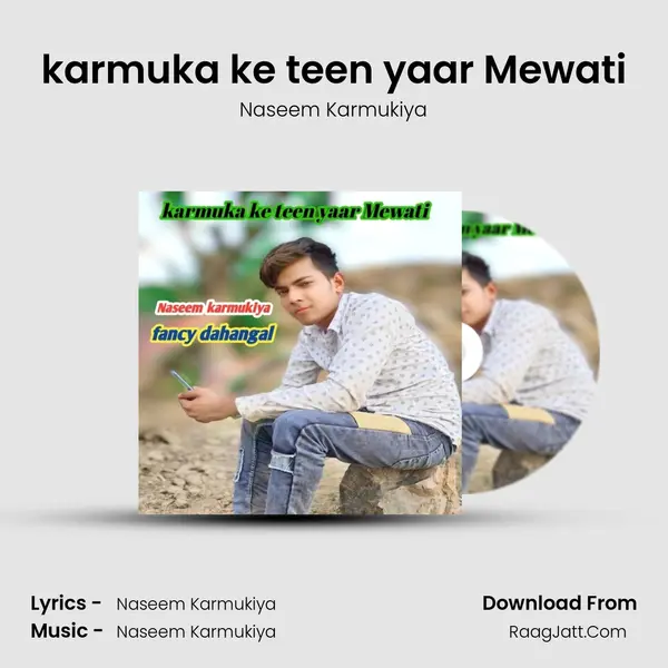 karmuka ke teen yaar Mewati MP3 Song by Naseem Karmukiya Cover
