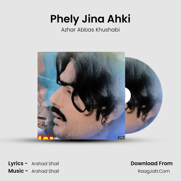 Phely Jina Ahki mp3 song