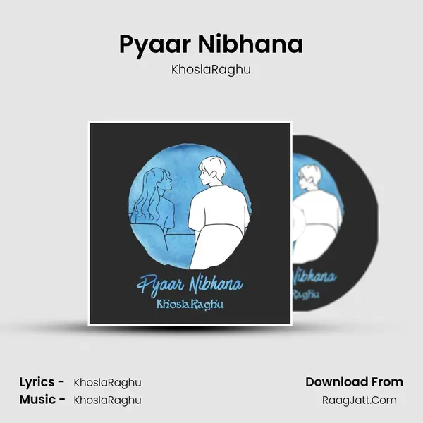 Pyaar Nibhana mp3 song
