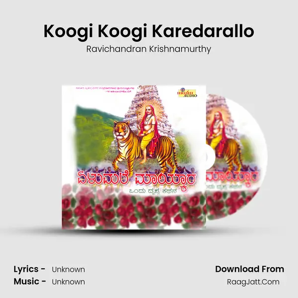 Koogi Koogi Karedarallo MP3 Song by Ravichandran Krishnamurthy Cover