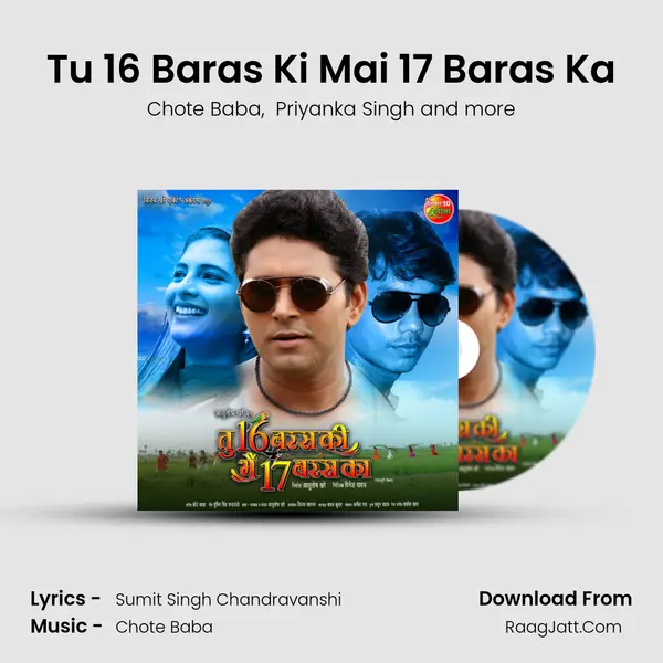 Tu 16 Baras Ki Mai 17 Baras Ka mp3 song