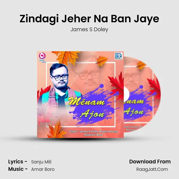 Zindagi Jeher Na Ban Jaye MP3 Song by James S Doley Cover