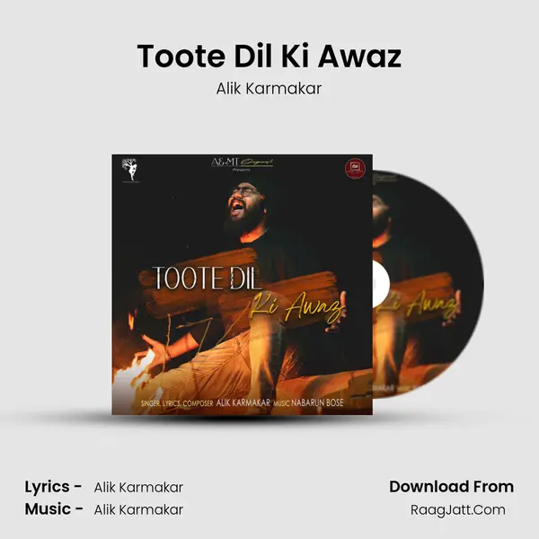Toote Dil Ki Awaz MP3 Song by Alik Karmakar Cover