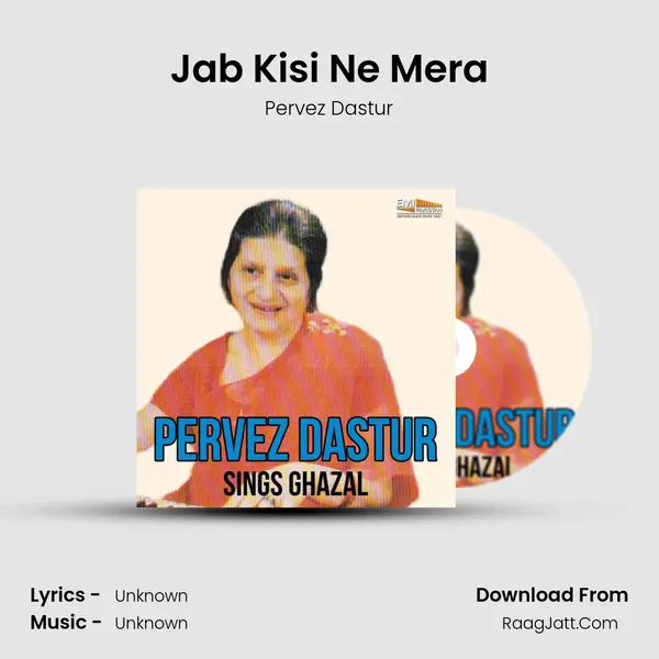 Jab Kisi Ne Mera MP3 Song by Pervez Dastur Cover