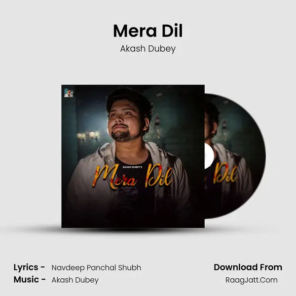 Mera Dil MP3 Song by Akash Dubey Cover
