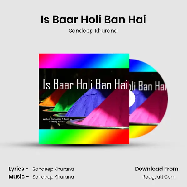 Is Baar Holi Ban Hai mp3 song