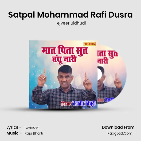 Satpal Mohammad Rafi Dusra MP3 Song by Tejveer Bidhudi Cover