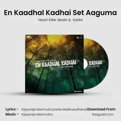 En Kaadhal Kadhai Set Aaguma MP3 Song by Heart Killer Beats Cover
