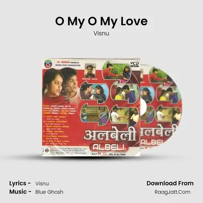 O My O My Love MP3 Song by Visnu Cover
