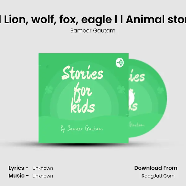 Chaplus Mandali l l Lion, wolf, fox, eagle l l Animal story for kids in hindi l  mp3 song