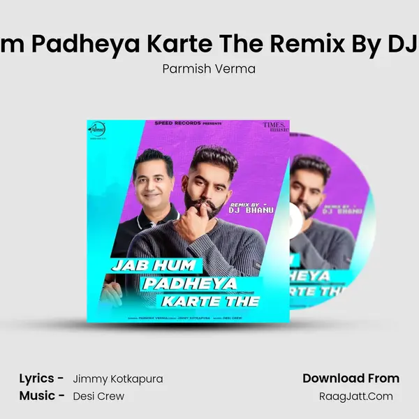 Jab Hum Padheya Karte The Remix By DJ Bhanu mp3 song