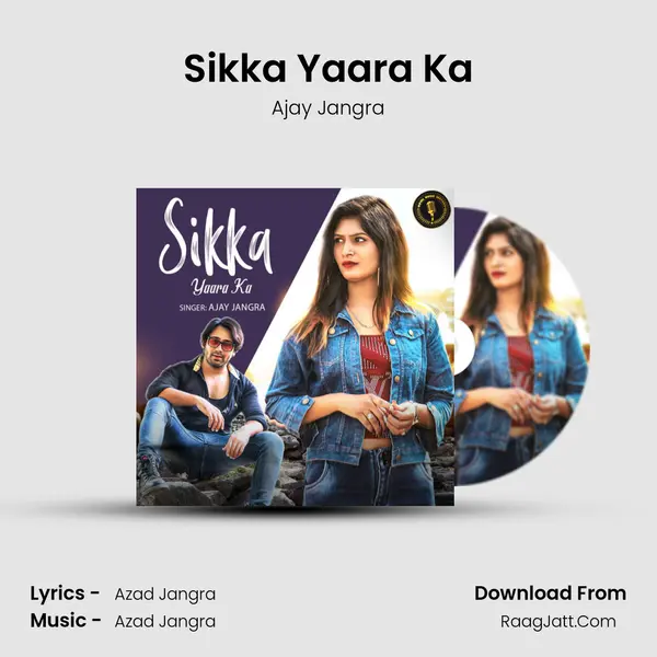 Sikka Yaara Ka mp3 song