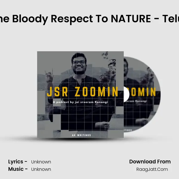 #3 Give Some Bloody Respect To NATURE - Telugu Podcast MP3 Song by  Cover