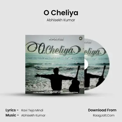O Cheliya - Abhisekh Kumar