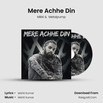Mere Achhe Din mp3 song