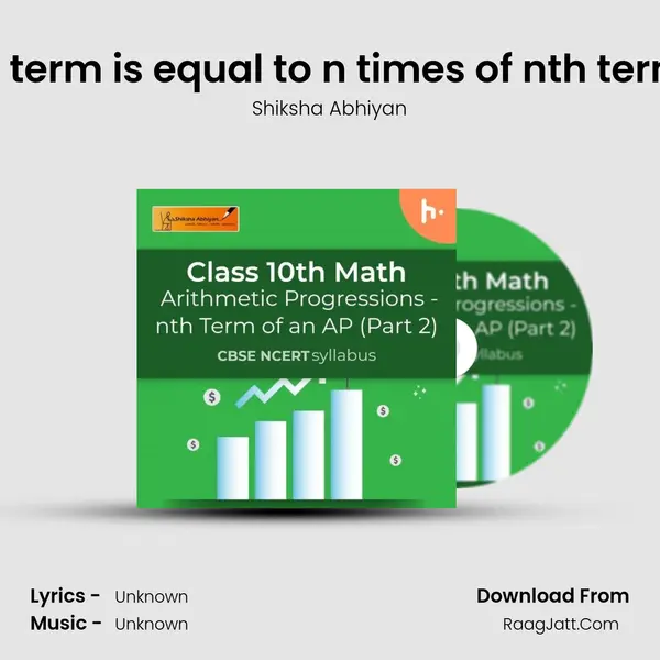 Q4. if M times the Mth term is equal to n times of nth term of an AP. Prove that mp3 song