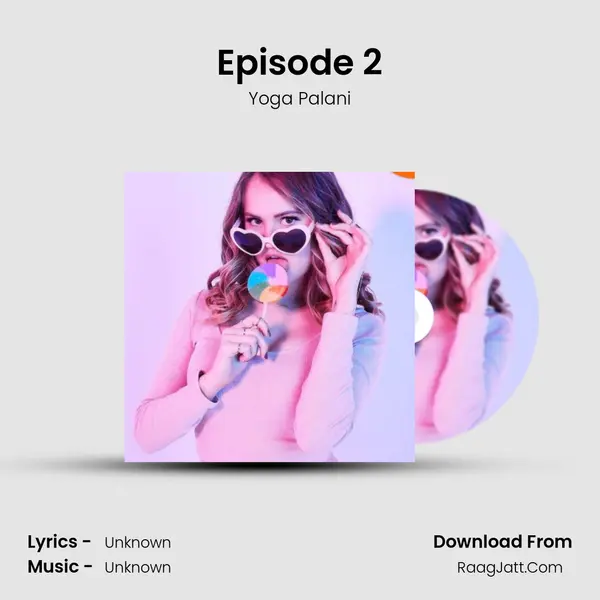 Episode 2 MP3 Song by Yoga Palani Cover