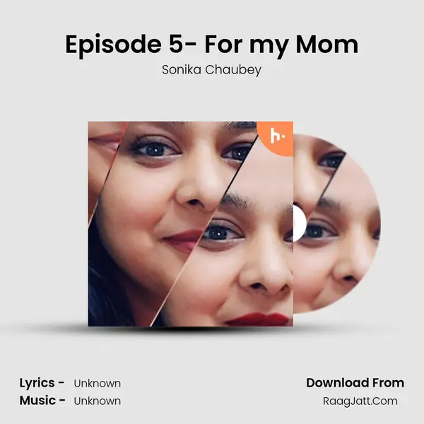 Episode 5- For my Mom mp3 song
