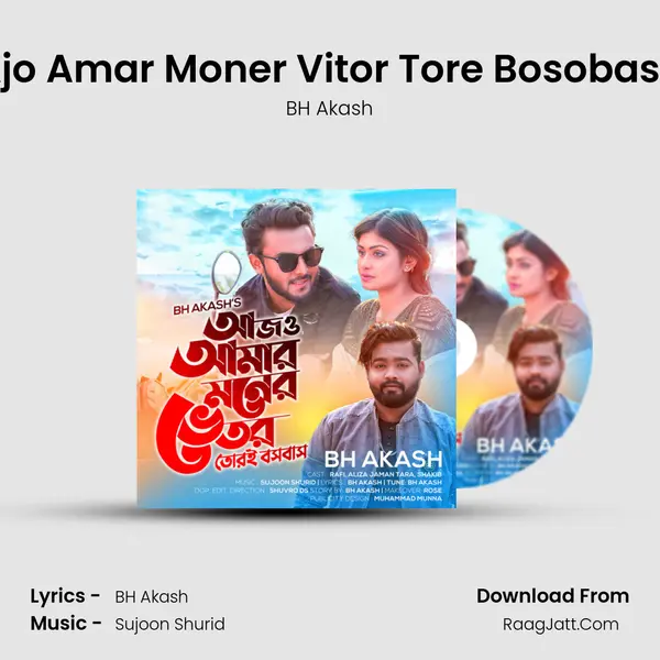Ajo Amar Moner Vitor Tore Bosobash MP3 Song by BH Akash Cover