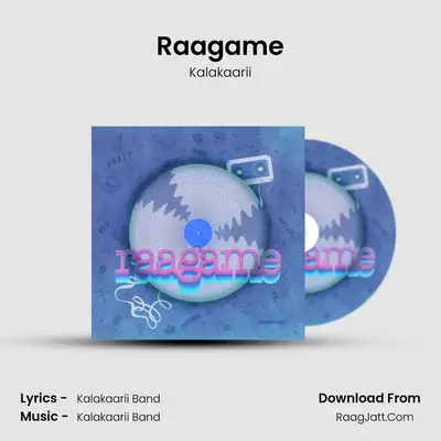 Raagame MP3 Song by Kalakaarii Cover