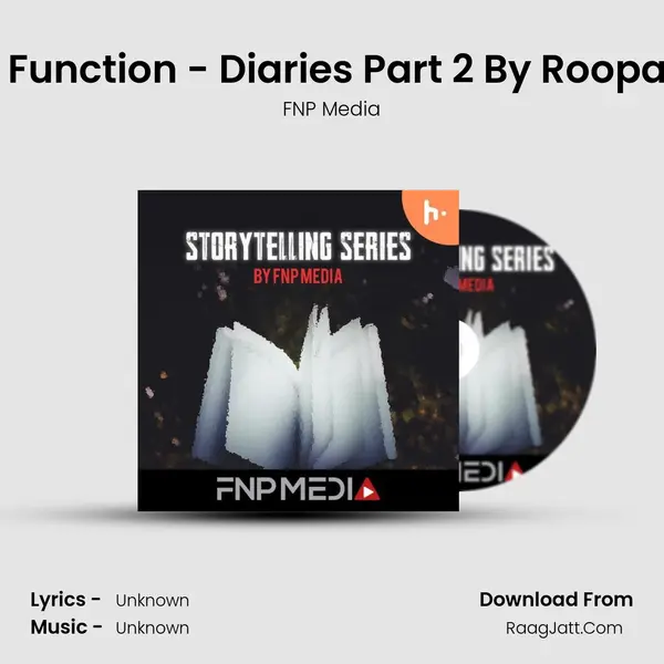 #5 Annual Function - Diaries Part 2 By Roopam Sharma MP3 Song by FNP Media Cover