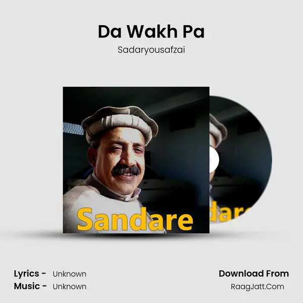 Da Wakh Pa MP3 Song by Sadaryousafzai Cover