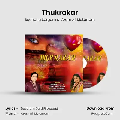 Thukrakar - Sadhana Sargam