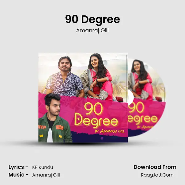 90 Degree - Amanraj Gill