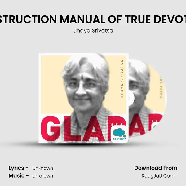 INSTRUCTION MANUAL OF TRUE DEVOTEE MP3 Song by Chaya Srivatsa Cover