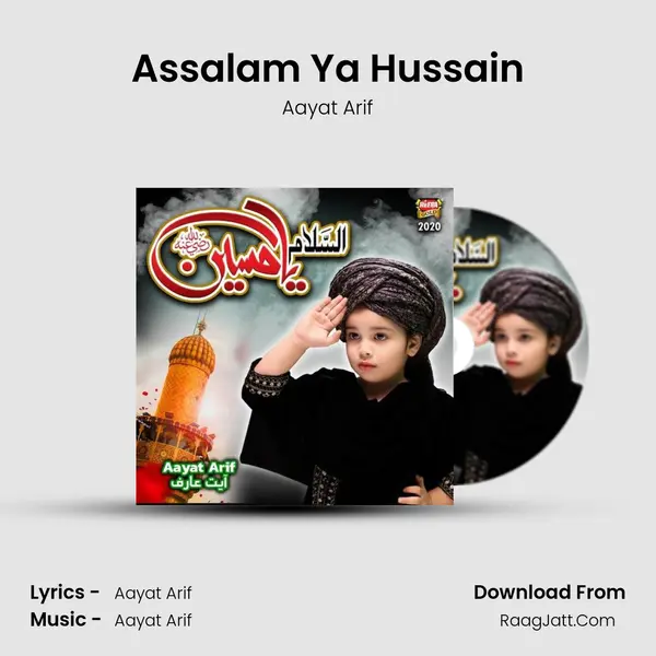 Assalam Ya Hussain MP3 Song by Aayat Arif Cover