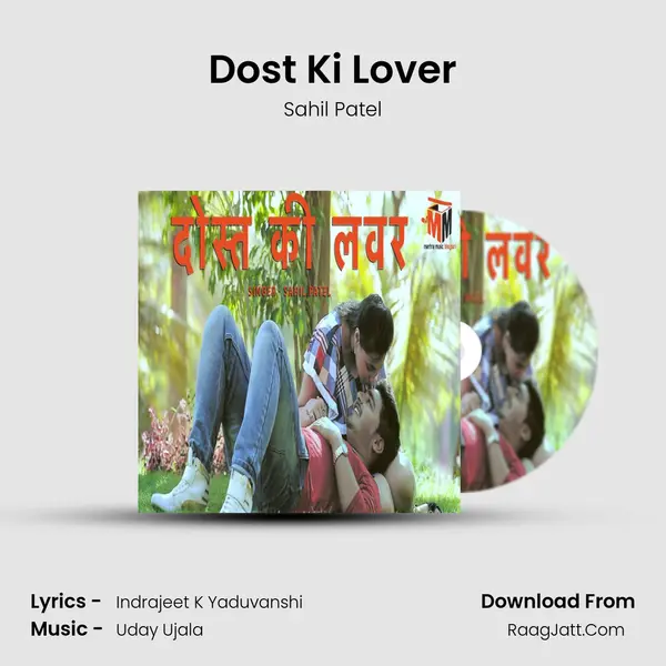 Dost Ki Lover MP3 Song by Sahil Patel Cover
