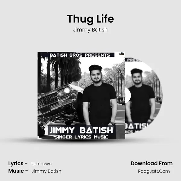 Thug Life MP3 Song by Jimmy Batish Cover