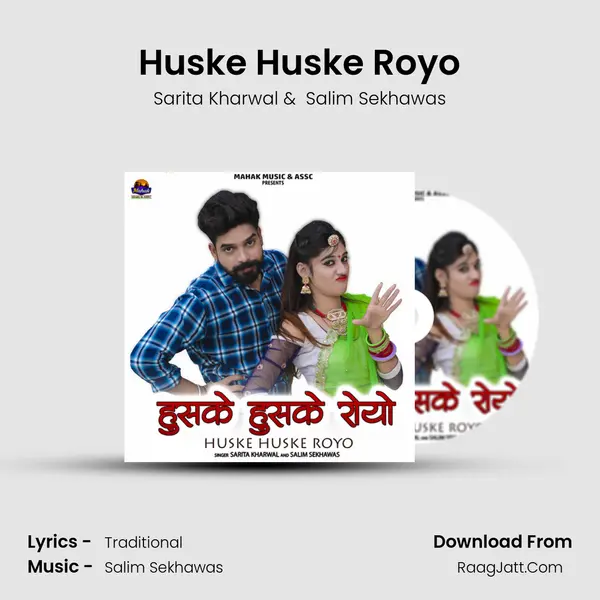 Huske Huske Royo - Sarita Kharwal