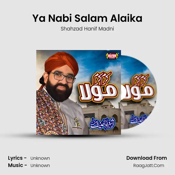 Ya Nabi Salam Alaika MP3 Song by Shahzad Hanif Madni Cover