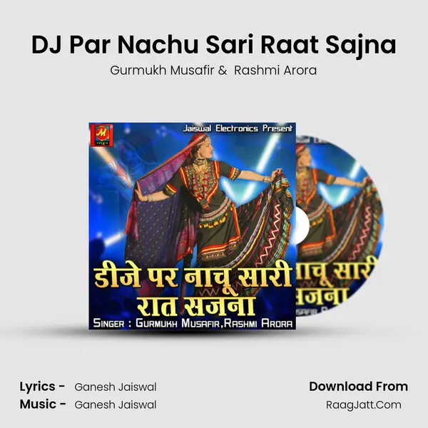 DJ Par Nachu Sari Raat Sajna MP3 Song by Gurmukh Musafir Cover