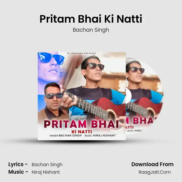Pritam Bhai Ki Natti MP3 Song by Bachan Singh Cover